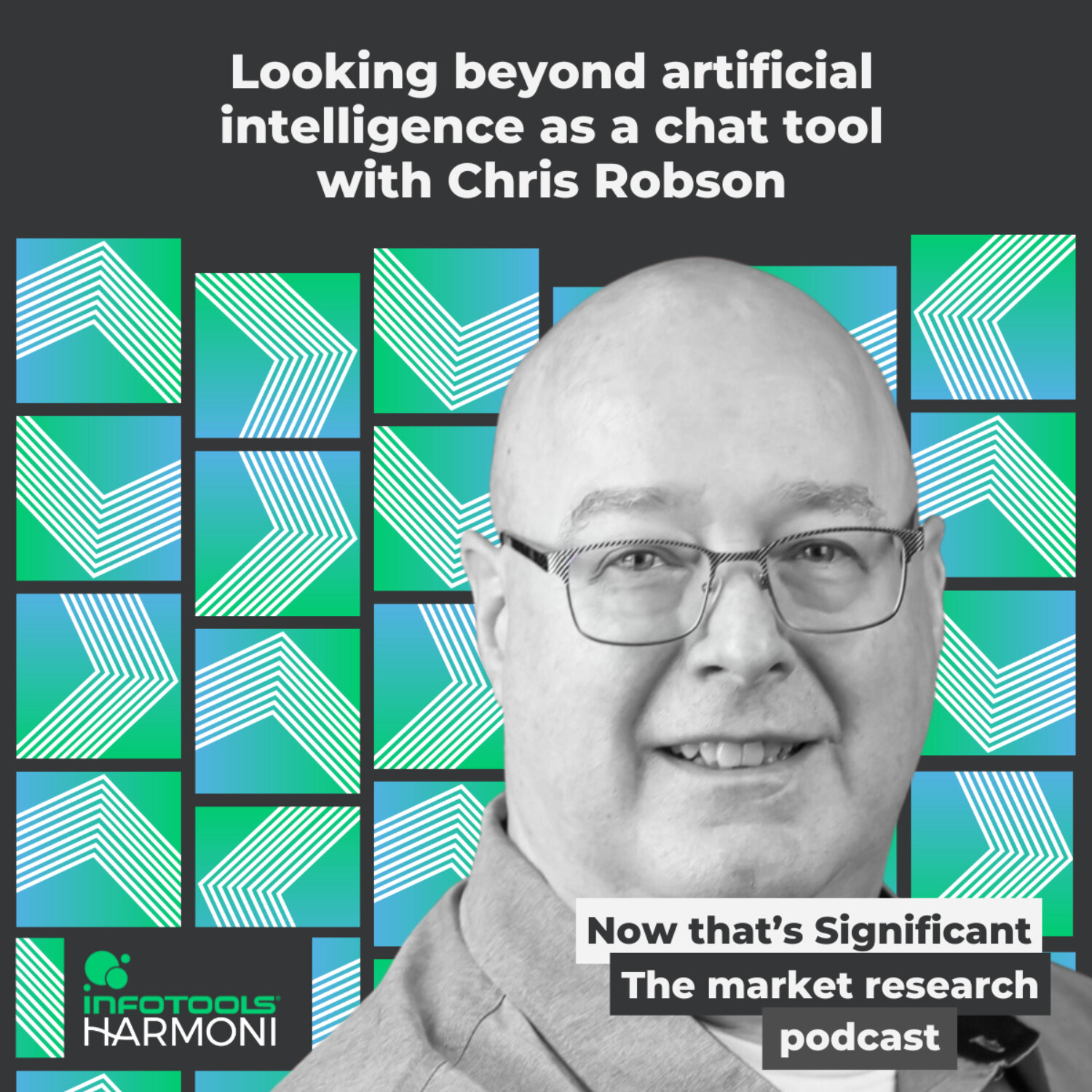 Looking beyond artificial intelligence as a market research chat tool with Chris Robson