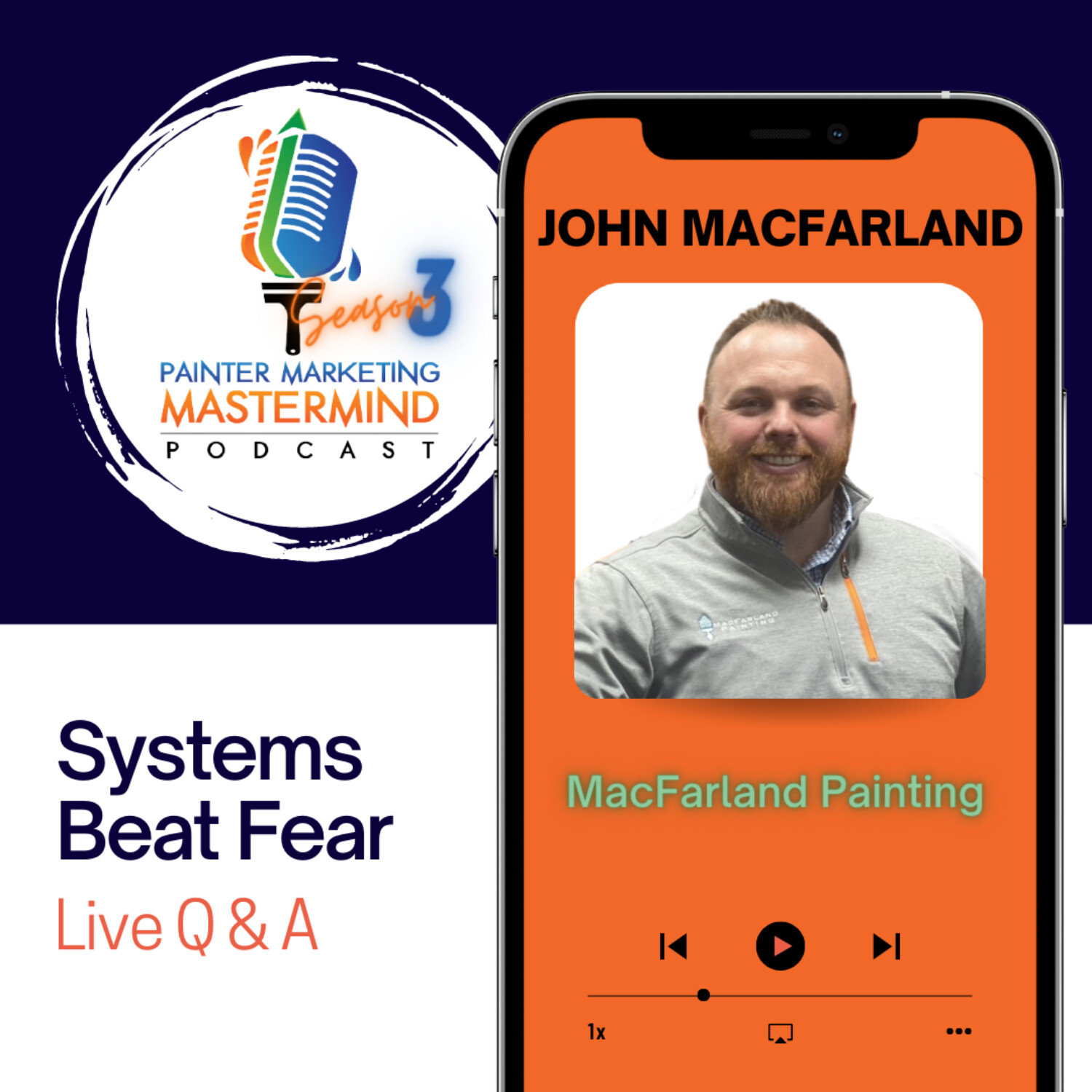 Interview with John MacFarland of MacFarland Painting - "Systems Beat Fear" Live Q&A