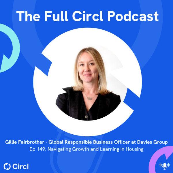 Ep. 149: Gillie Fairbrother, Global Responsible Business Officer at Davies Group, Navigating the Skills Gap artwork