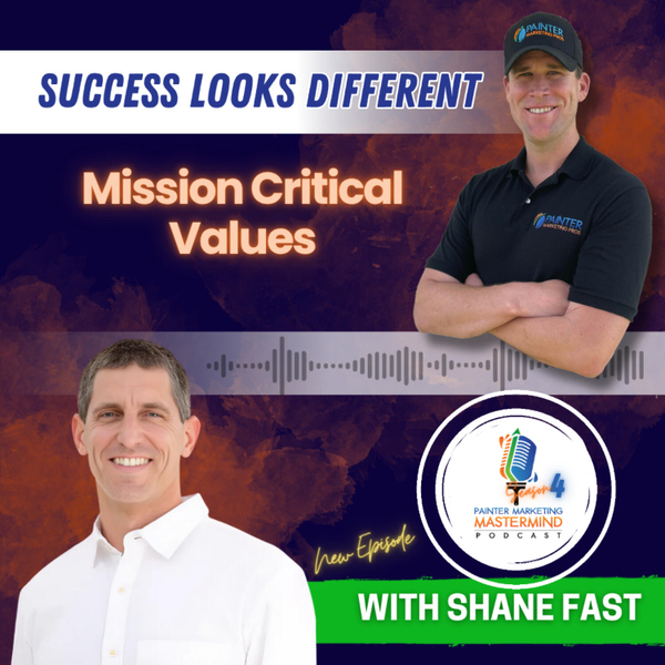 Interview with Shane Fast of Renew Painting "Mission Critical Values" Episode 4 artwork