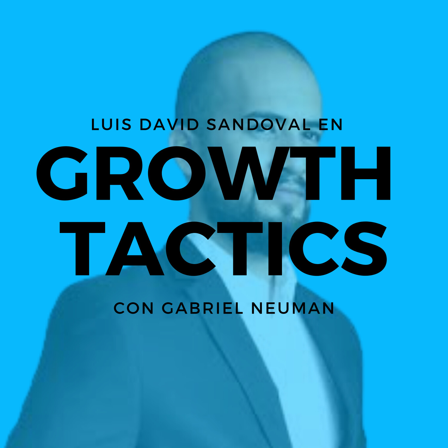 Growth Tactics con Gabriel Neuman