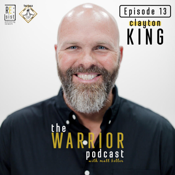 Episode 13 - Clayton King | Roe v. Wade, Discipleship, and Rasslin' artwork