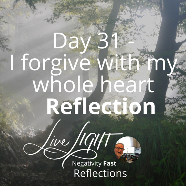Day 31 - I forgive with my whole heart Reflection artwork
