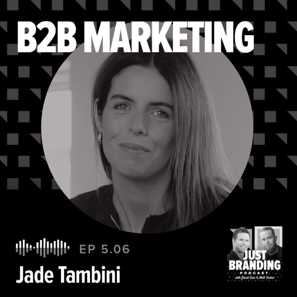 S05.EP06 - B2B Marketing with Jade Tambini artwork