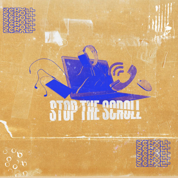 Stop The Scroll artwork