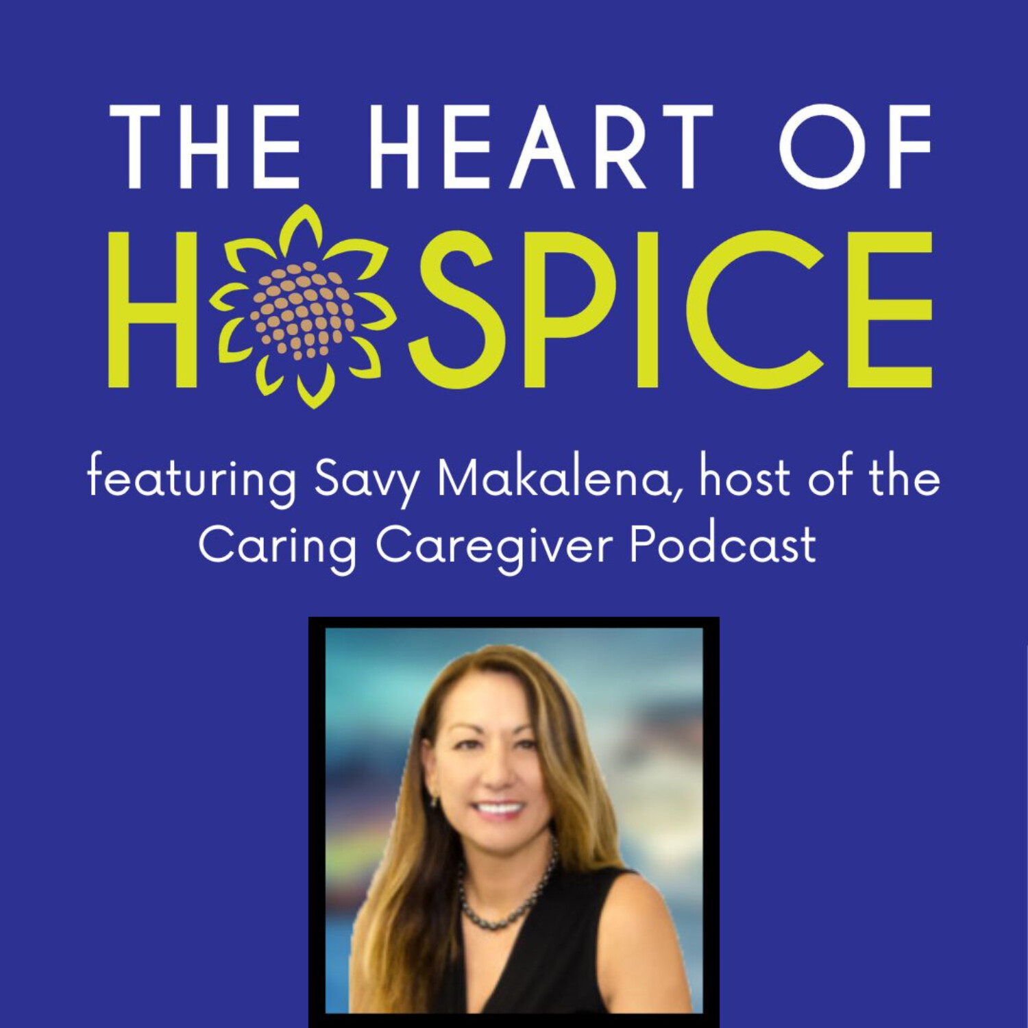The Heart of Hospice Podcast