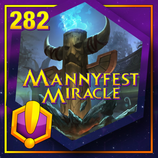 #282 - For Azeroth!: “Mannyfest Miracle” artwork