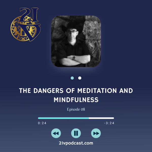 The Dangers Of Meditation And Mindfulness artwork