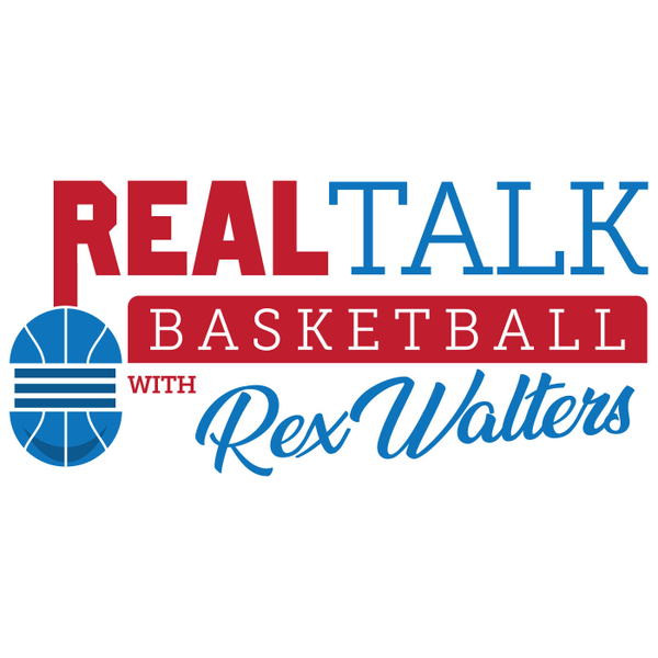 Real Talk Basketball With Rex Walters artwork