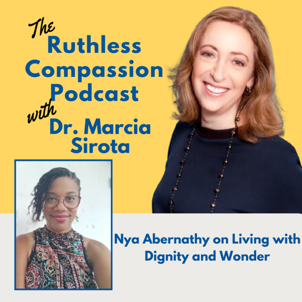 159-Nya Abernathy on Living with Dignity and Wonder artwork