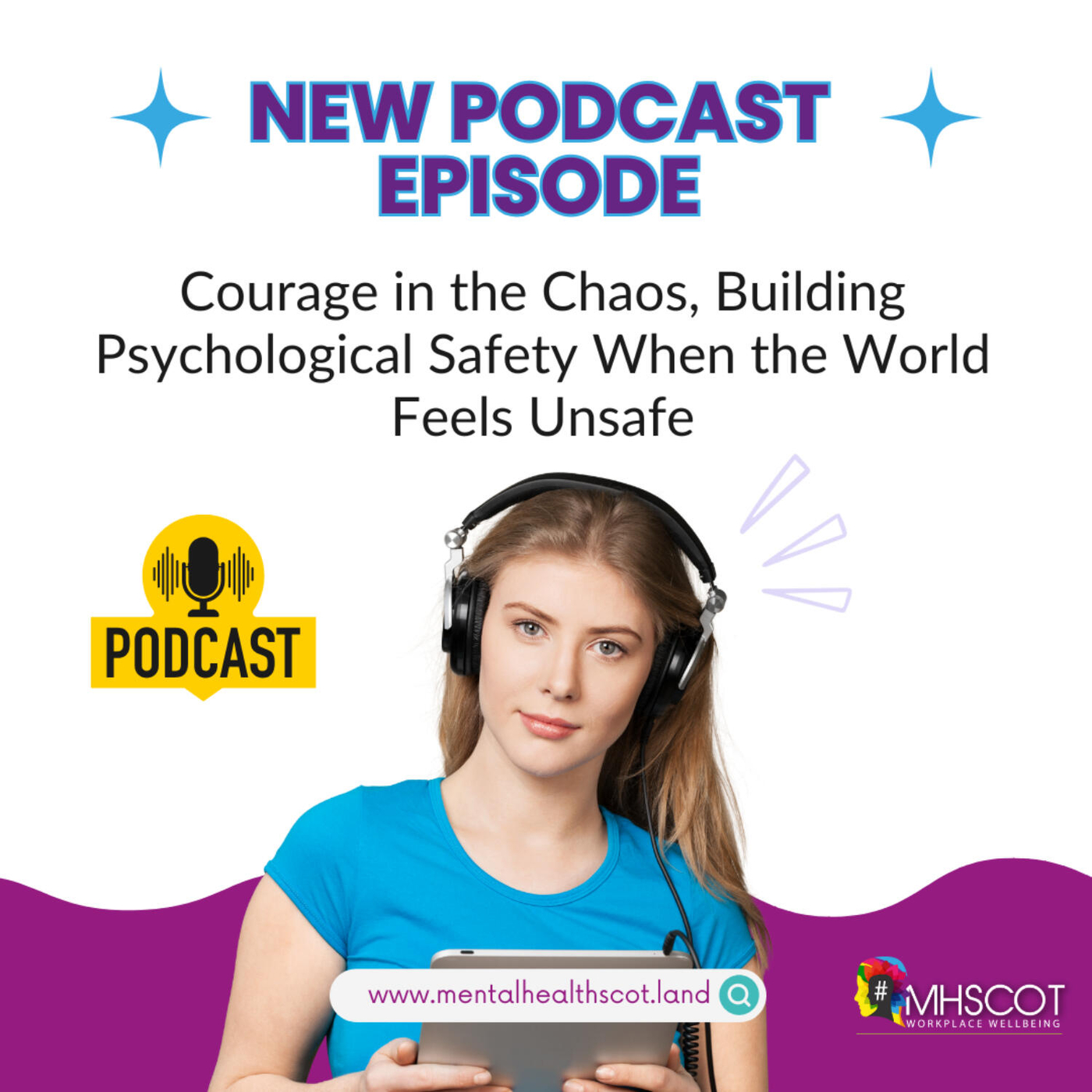 Courage in the Chaos, Building Psychological Safety When the World Feels Unsafe