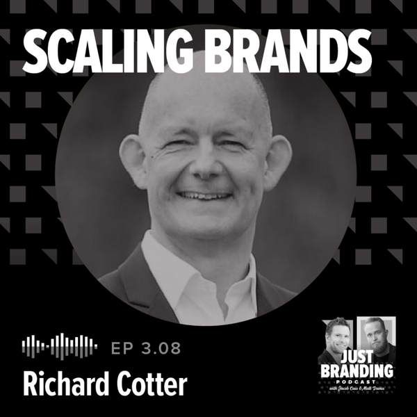 S03.EP08 - Scaling Brands with Richard Cotter artwork