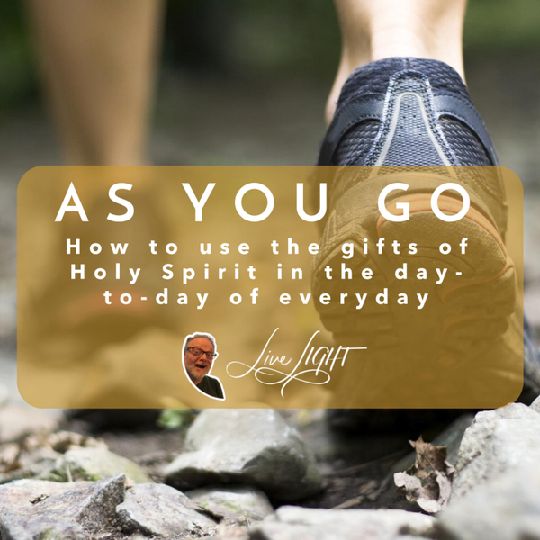 As you go - As you go - How to use the gifts of Holy Spirit in the day-to-day of everyday artwork