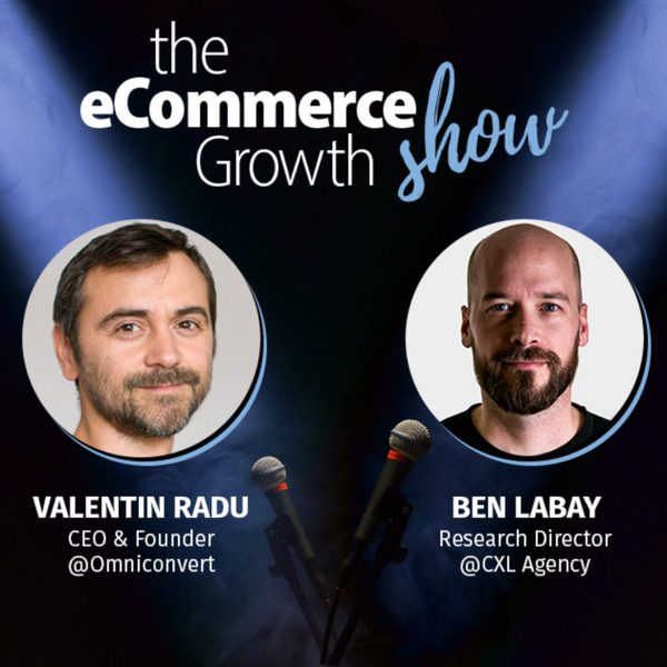 Ben Labay: From Deodorant to Mattresses, Optimizing D2C eCommerce with User Intent artwork