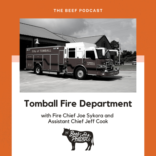 Beyond the Emergencies with Tomball Fire Department feat. Fire Chief Joe Sykora and Assistant Chief Jeff Cook artwork