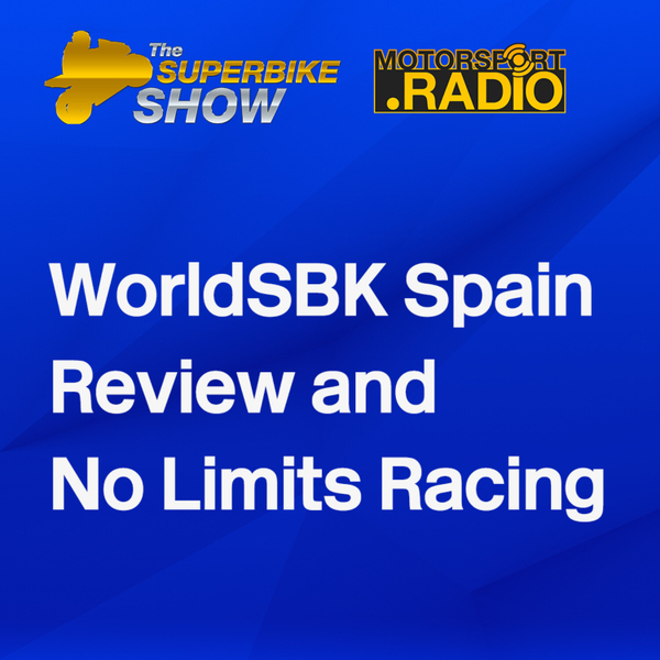 The Superbike Show - #WorldSBKSpain and No Limits Racing reviews artwork