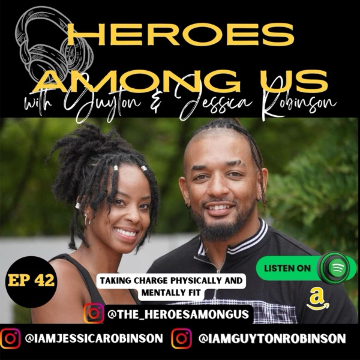Heroes Among Us with Guyton & Jessica Robinson