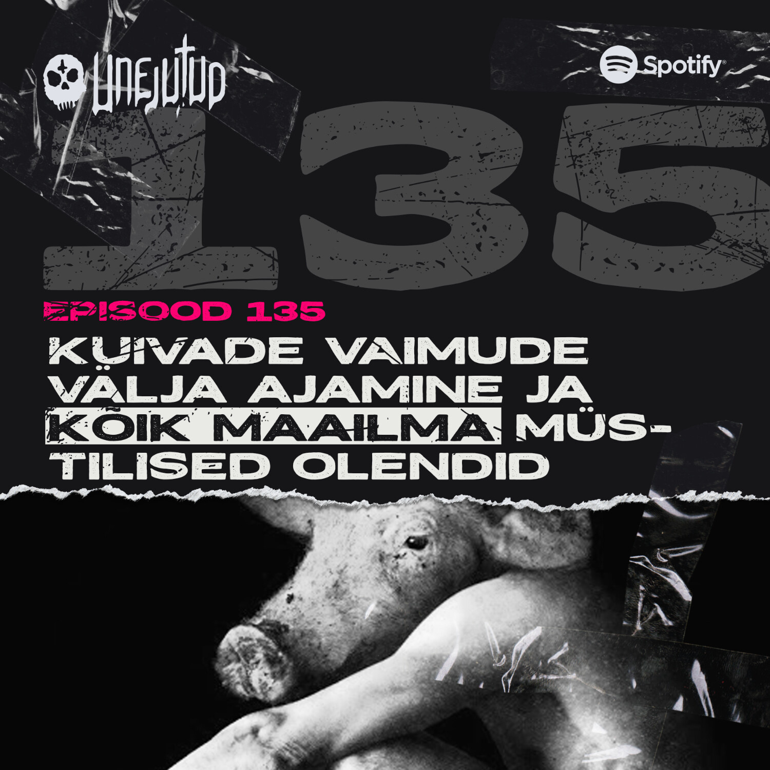 Unejutud - Kuivade vaimude välja ajamine ja kõik maailma müstilised olendid