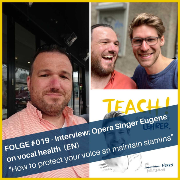 Folge #019 - Interview: Opera Singer Eugene Raggio on vocal health for teachers (EN) artwork