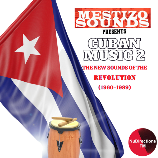 Mestizo Sounds Presents Cuban Music 2 artwork