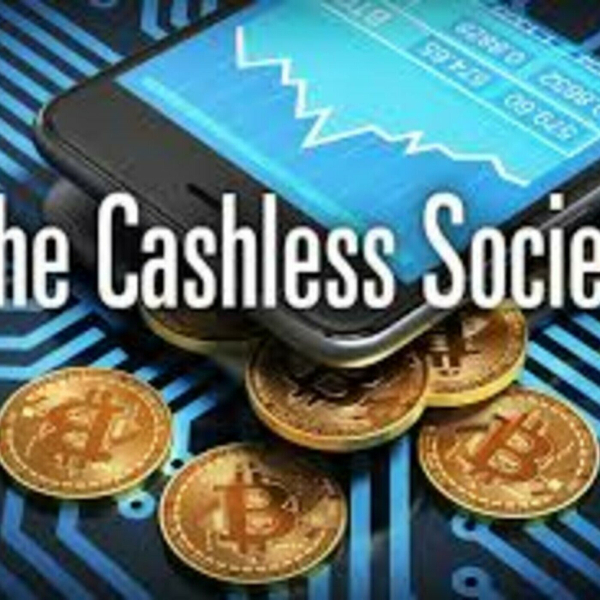 Cashless Society? (1-30-19)