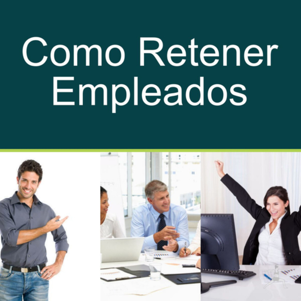 Como Retener Empleados artwork