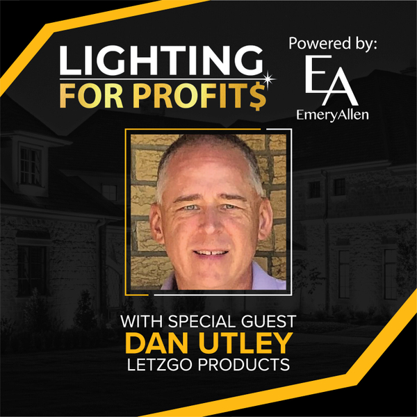Ep #114 - Dan Utley-Inventor and Owner of Letzgo artwork