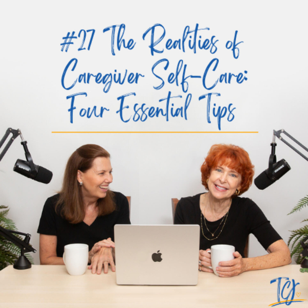 The Realities of Caregiver Self-Care: Four Essential Tips / Alzheimer’s and Other Dementias artwork
