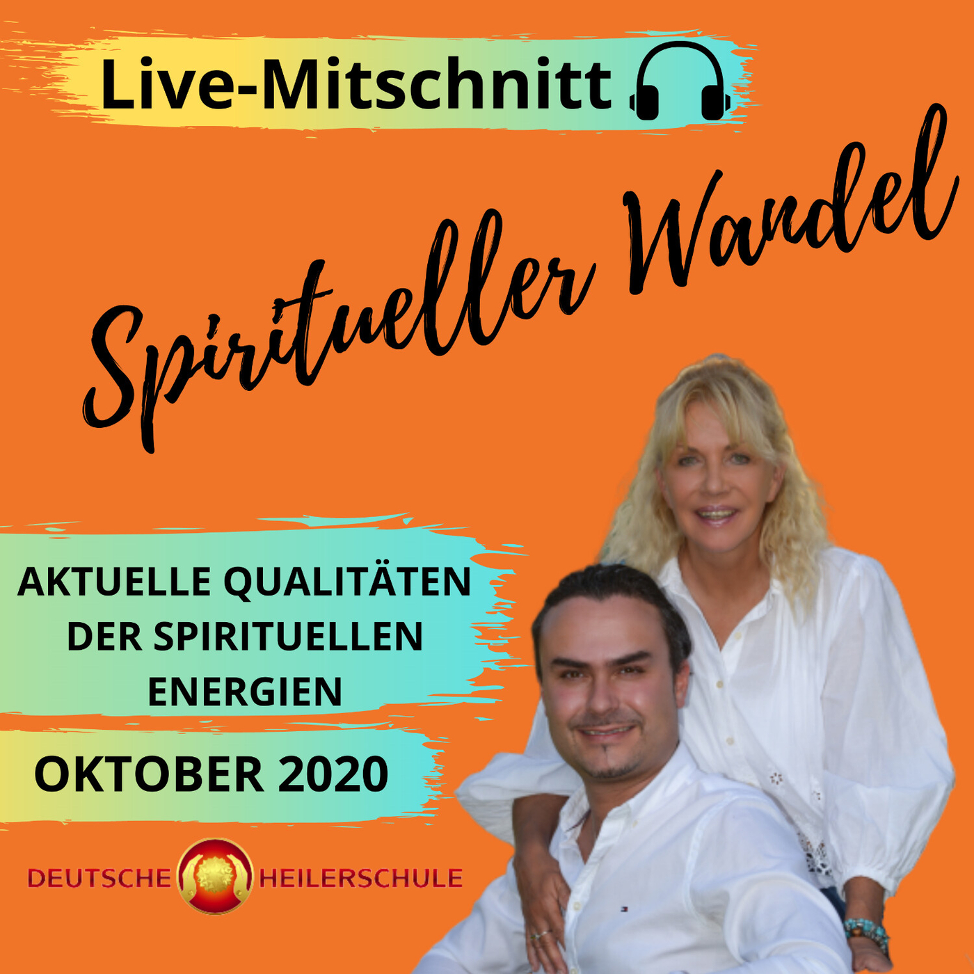 Spiritueller Wandel - aktuelle Qualitäten der spirituellen Energien Oktober 2020 - Deutsche Heilerschule