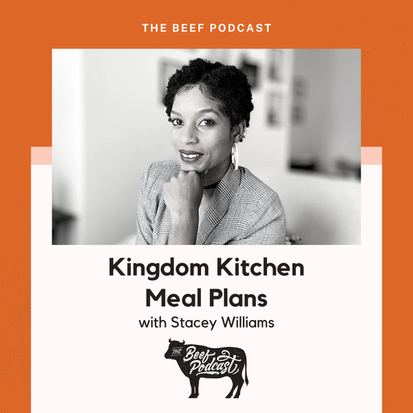 Clean Eating and Healthy Business Mindsets with Kingdom Kitchen Meal Plans feat. Stacey Williams artwork