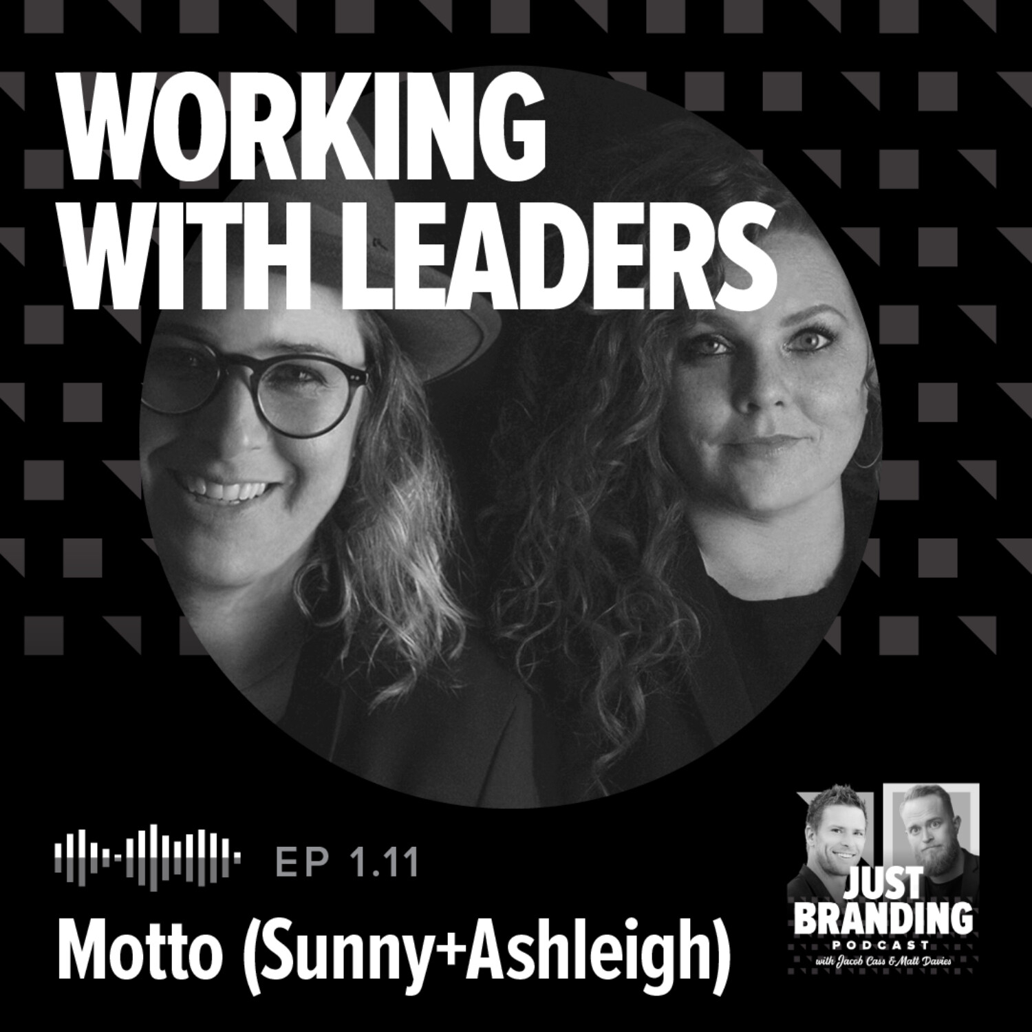 S01.EP11 - Working With Leaders