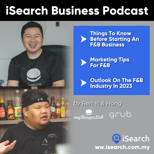 Insider Tips For Starting An F&B Business - From The Founders of myBurgerLab and Grub artwork