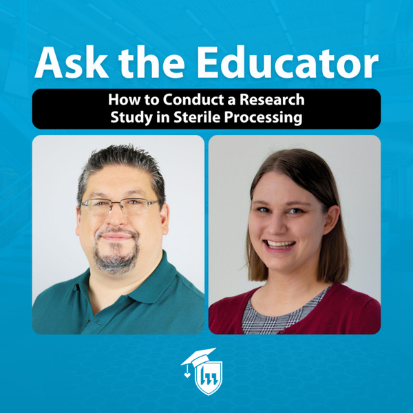 Episode 163. How to Conduct a Research Study in Sterile Processing artwork