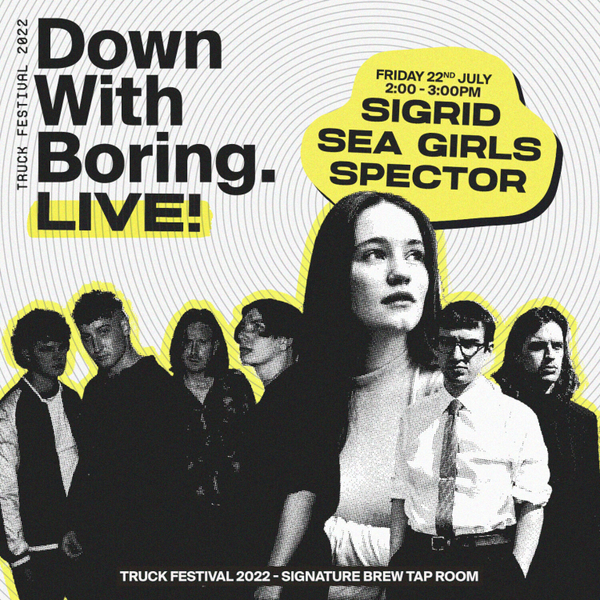 Down With Boring LIVE! ft. Sigrid, Sea Girls & Spector artwork