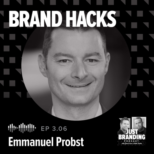 S03.EP06 - Brand Hacks with Emmanuel Probst  artwork