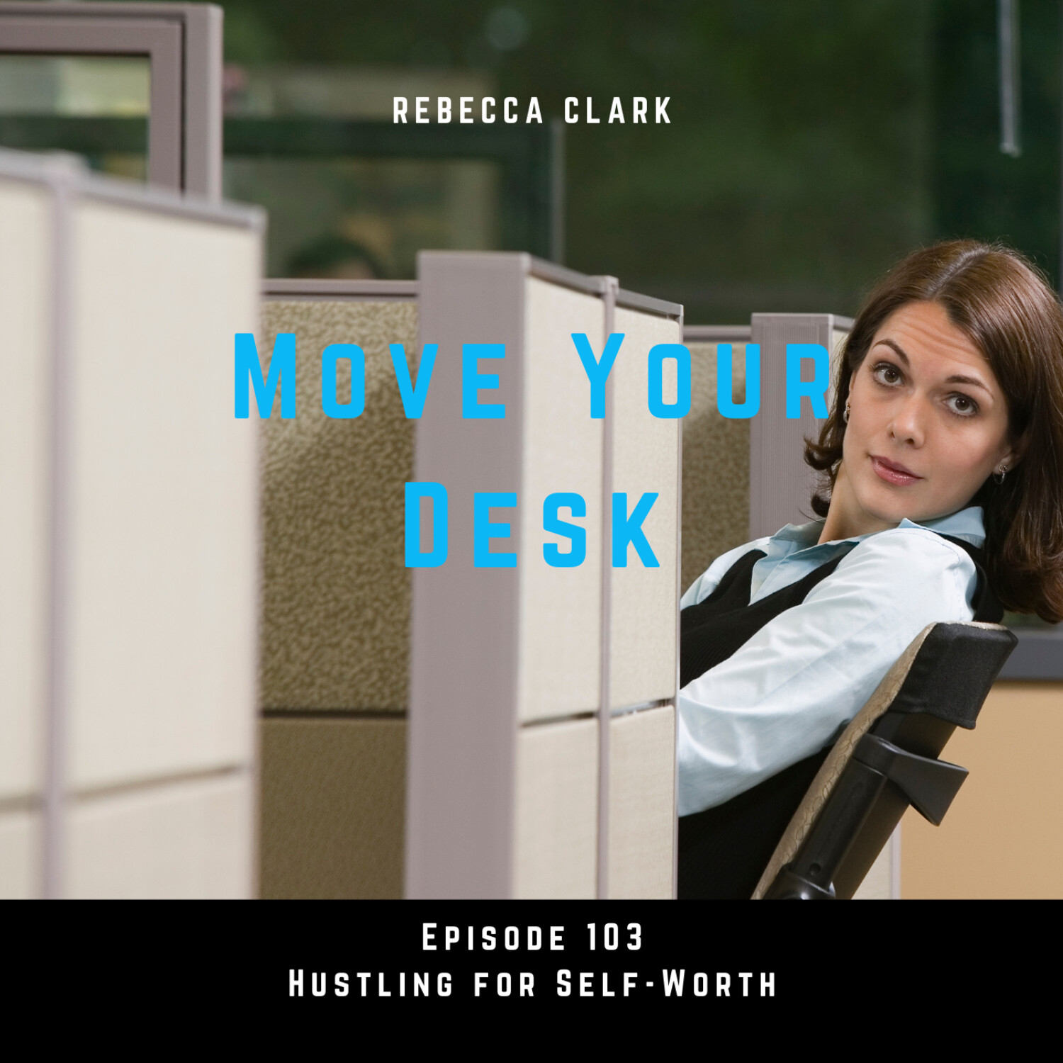 103 - Husting for Self-Worth episode artwork
