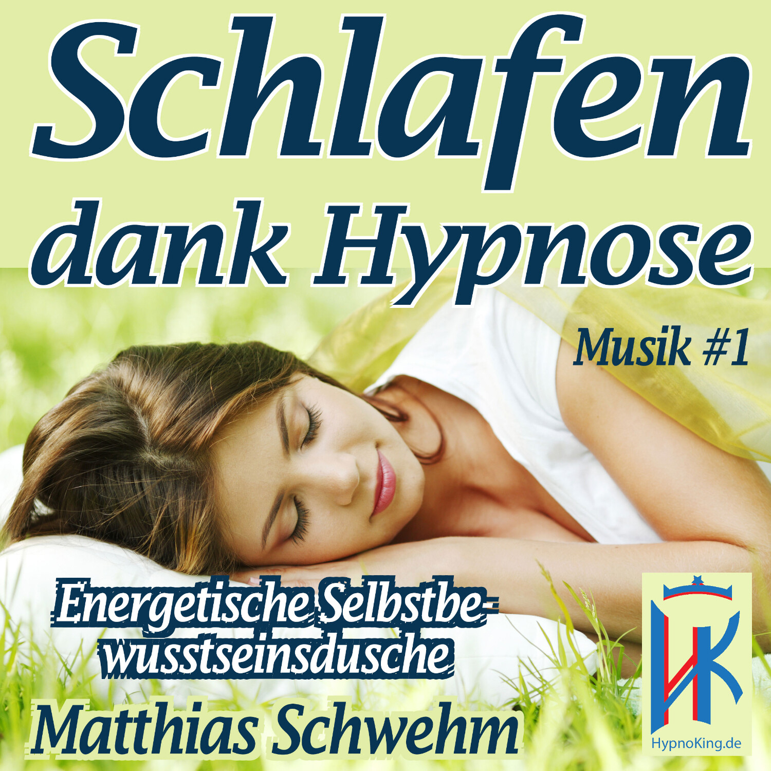 Einschlafen und Durchschlafen mit Hypnose - Endlich wieder tief schlafen und voller Energie das Leben genießen können!