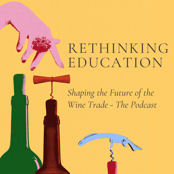 Rethinking Education: Shaping the Future of the Wine Trade artwork