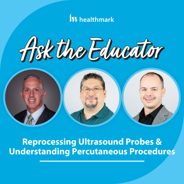 103. Reprocessing Ultrasound Probes & Understanding Percutaneous Procedures artwork