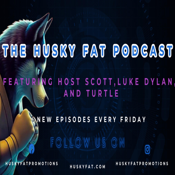 The Husky Fat Podcast  artwork