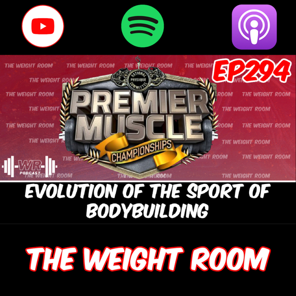 EP294: How Bodybuilding is Evolving and Amazing Shows and Events by Premier Muscle Championships  artwork