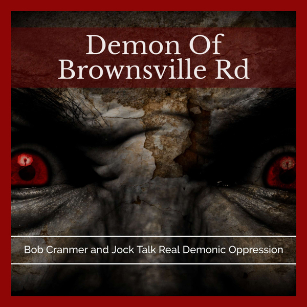 The Demon Of Brownsville Road With Bob Cranmer and Jock Brocas artwork