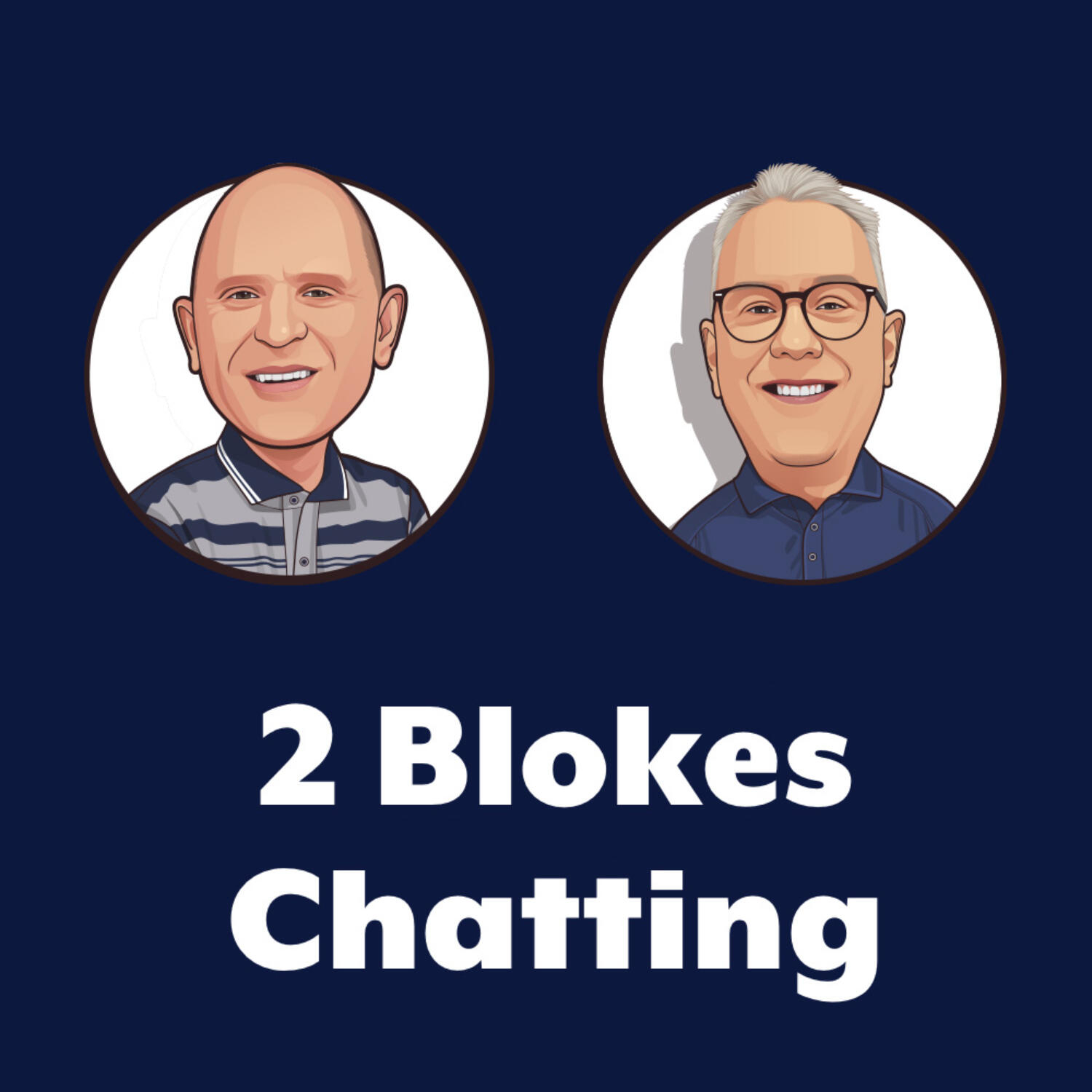 The 2 Blokes Chatting Radio Show - 15 August 2026 episode artwork