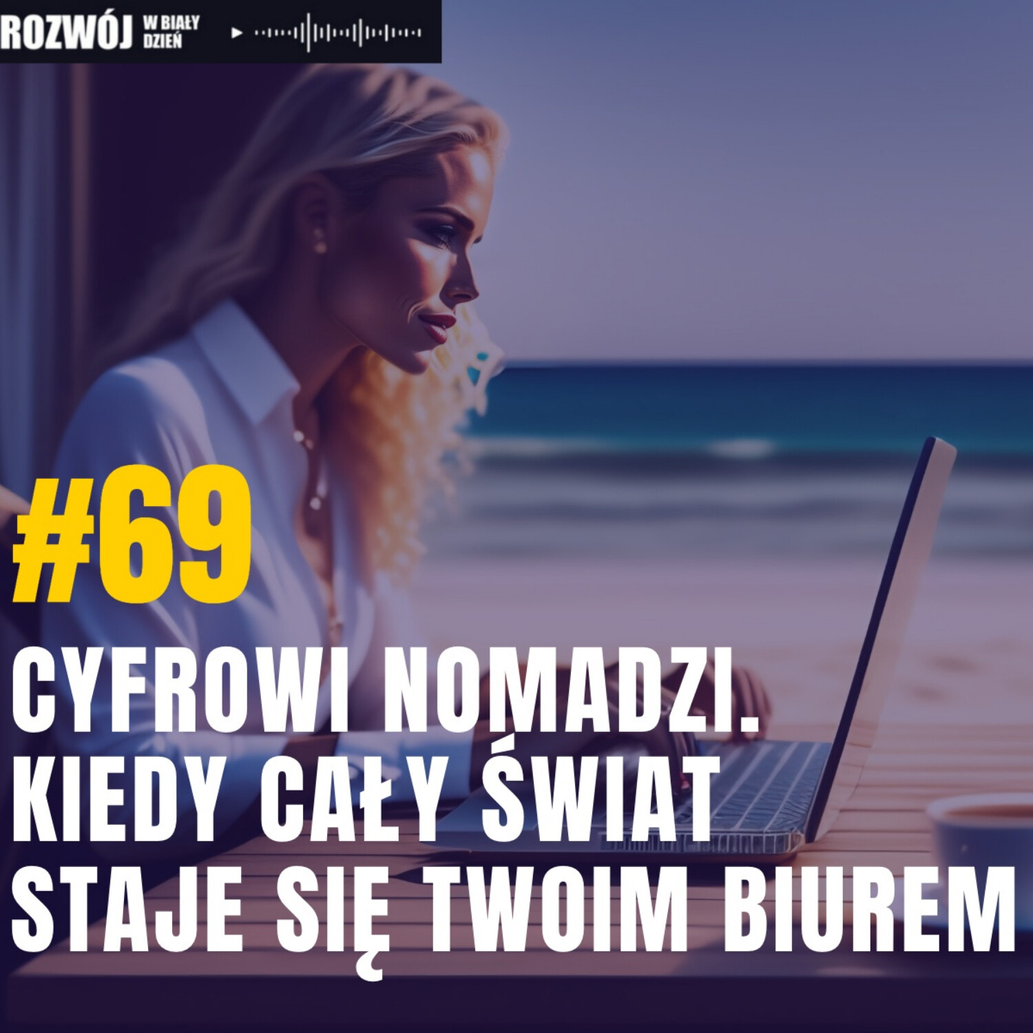 Rozwój w Biały Dzień