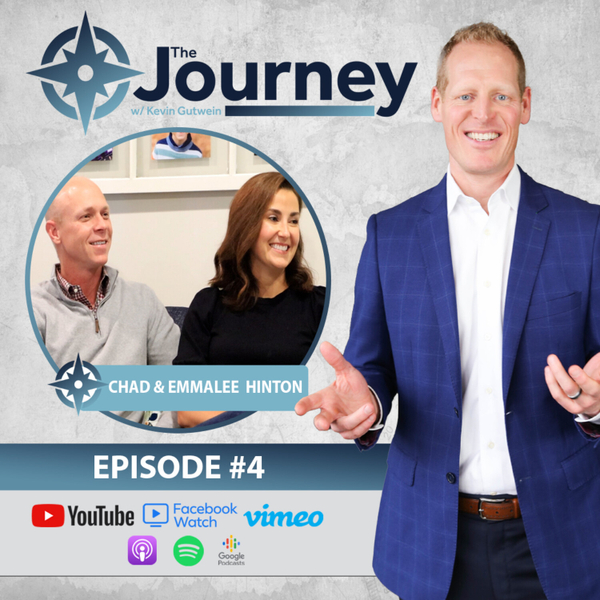 The Journey With Kevin Gutwein: Ep.4 - Chad & Emmalee Hinton artwork