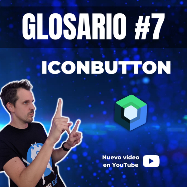 🔸 Glosario Jetpack Compose #7: ¿Qué es IconButton? |" EP 129 artwork