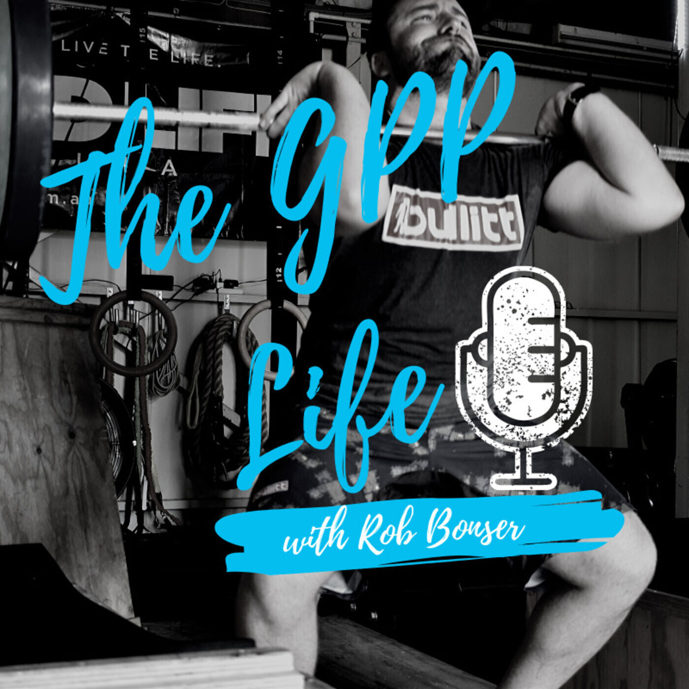 The GPP Life with Rob Bonser podcast artwork