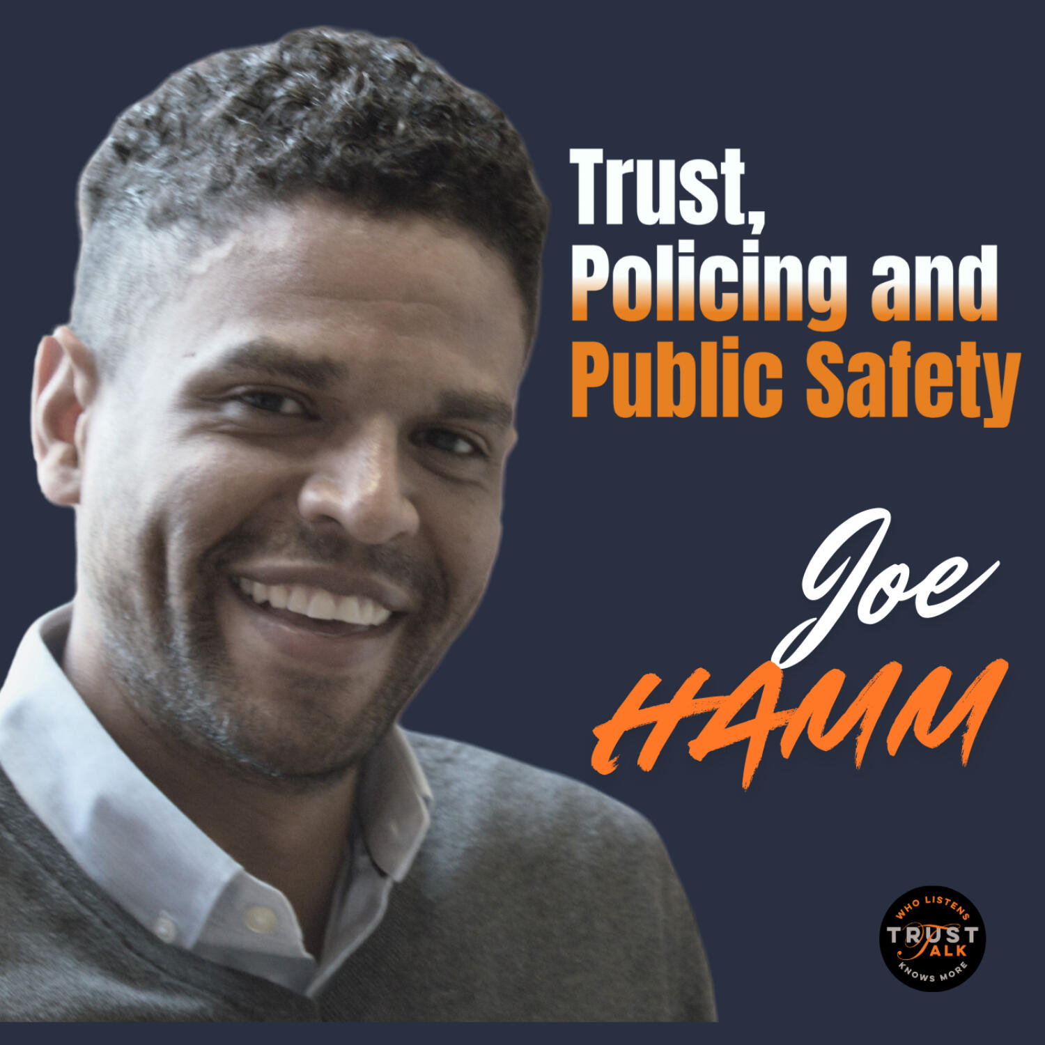 Trust, Policing and Public Safety