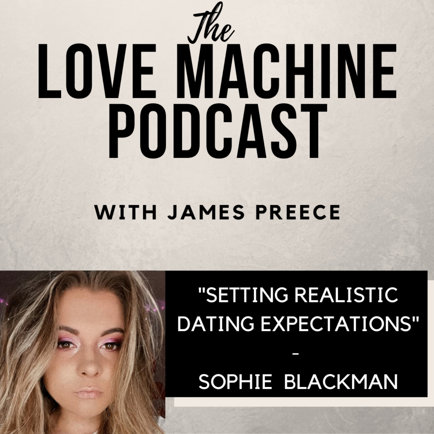 Love Machine with James Preece