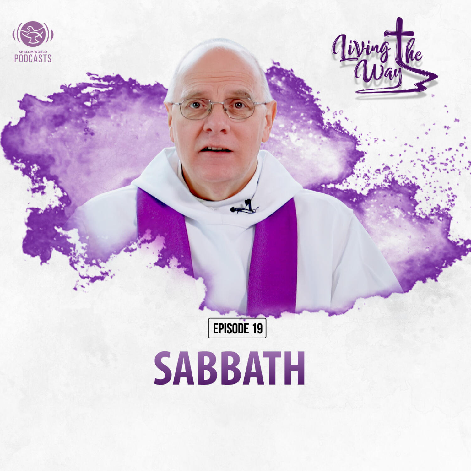 Living the Way | EP 19 - Sabbath | Dom Mark-Ephrem M. Nolan, OSB episode artwork